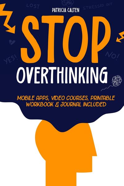 Produktbild: Stop Overthinking: Unshackle Your Mind from Analysis Paralysis and Seize Your True Potential