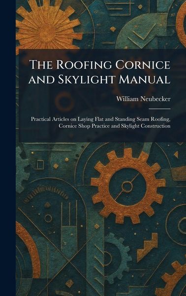 Produktbild: The Roofing Cornice and Skylight Manual