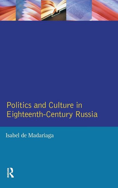 Produktbild: Politics and Culture in Eighteenth-Century Russia
