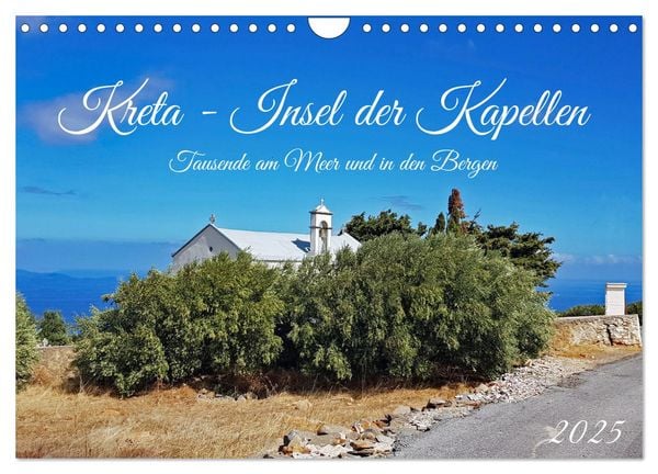 Kreta - Insel der Kapellen (Wandkalender 2025 DIN A4 quer), CALVENDO Monatskalender