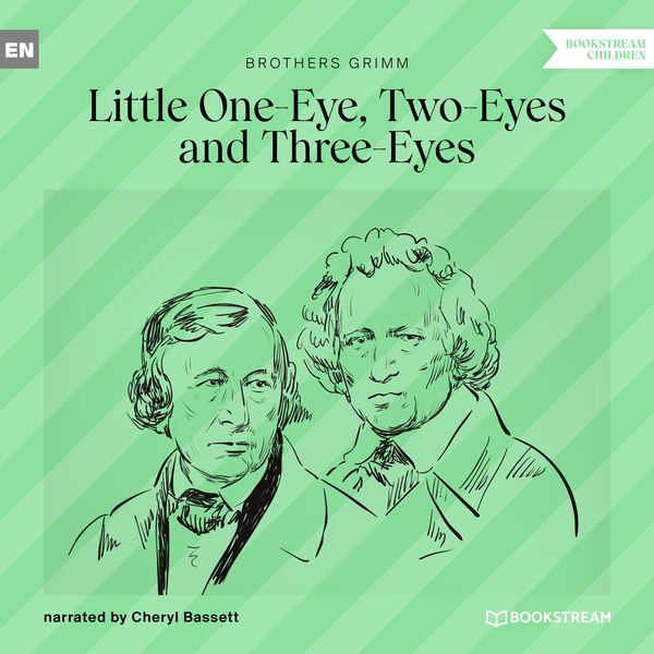 Little One-Eye, Two-Eyes and Three-Eyes - The Brothers Grimm, Audio, 9783991166719