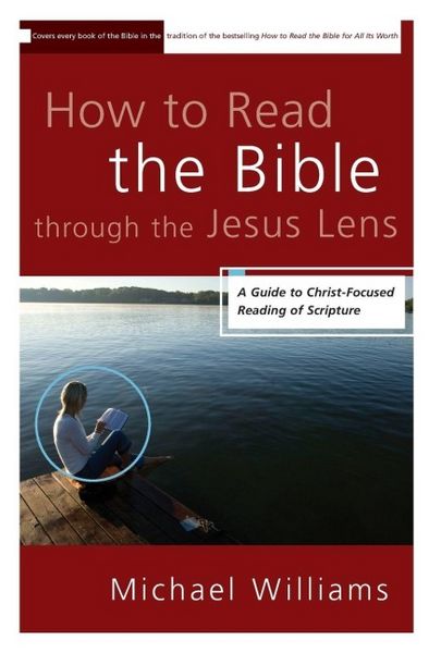 Produktbild: The How to Read the Bible through the Jesus Lens
