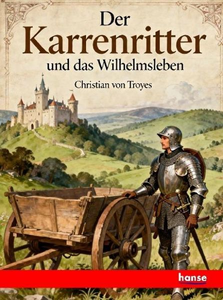 Der Karrenritter, Taschenbuch von Christian Troyes, Hansebooks, 9783348154901