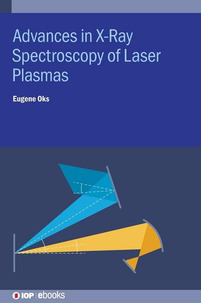 Produktbild: Advances in X-Ray Spectroscopy of Laser Plasmas