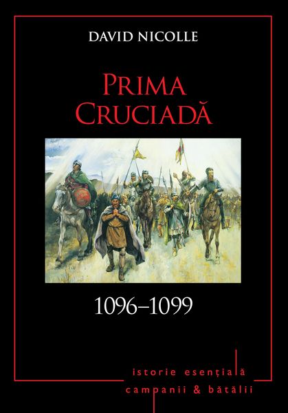 Produktbild: Campanii &iquest;i batalii - 06 - Prima cruciada 1096-1099