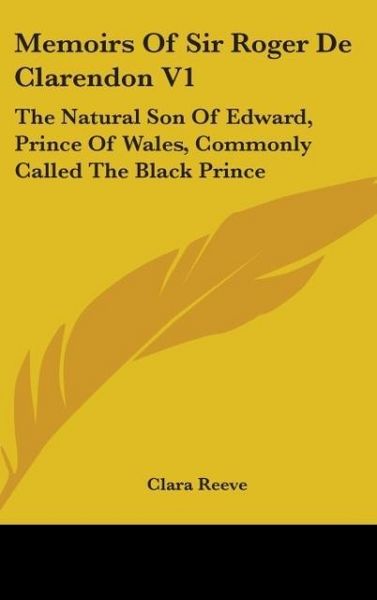 Produktbild: Reeve, C: Memoirs Of Sir Roger De Clarendon V1