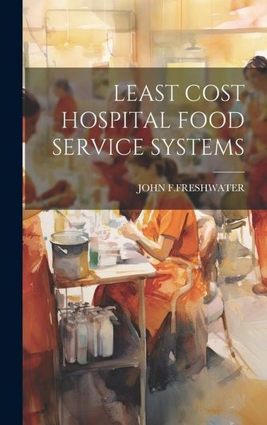 Produktbild: Least Cost Hospital Food Service Systems