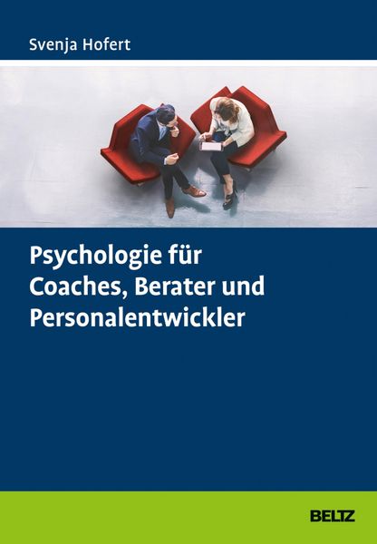 Produktbild: Psychologie f&uuml;r Coaches, Berater und Personalentwickler