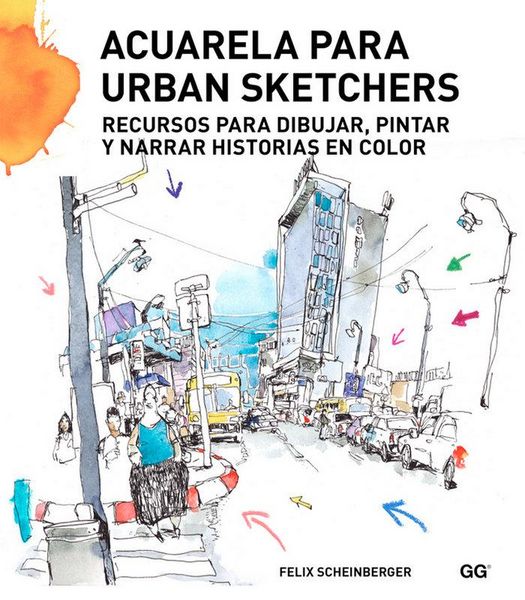 Produktbild: Acuarela para urban sketchers : recursos para dibujar, pintar y narrar historias en color