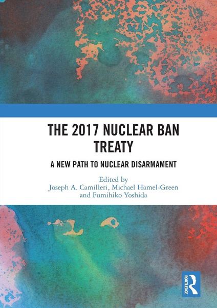 Produktbild: The 2017 Nuclear Ban Treaty