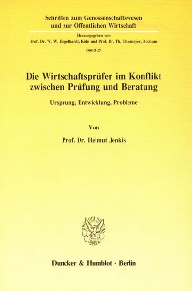 Produktbild: Die Wirtschaftspr&uuml;fer im Konflikt zwischen Pr&uuml;fung und Beratung.