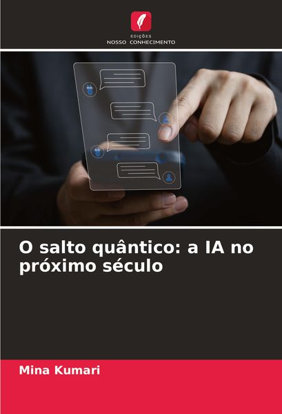 Produktbild: O salto qu&acirc;ntico: a IA no pr&oacute;ximo s&eacute;culo