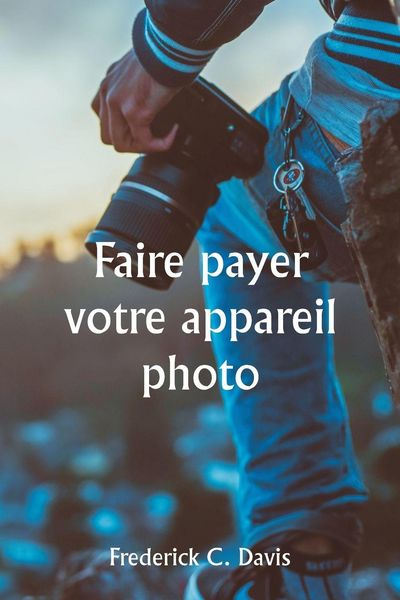 Produktbild: Faire payer votre appareil photo