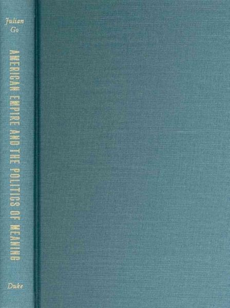 Produktbild: American Empire and the Politics of Meaning