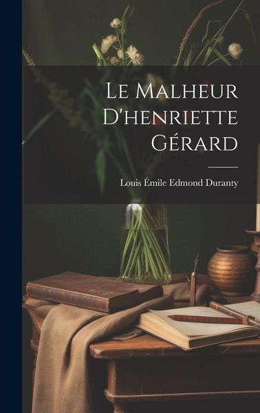 Produktbild: Le Malheur D'henriette G&eacute;rard
