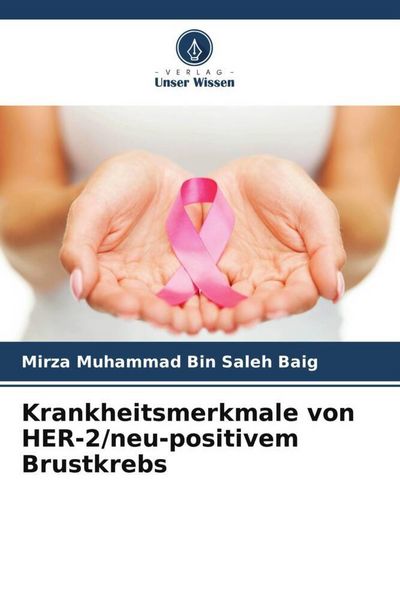 Produktbild: Krankheitsmerkmale von HER-2/neu-positivem Brustkrebs