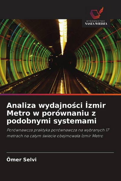 Produktbild: Analiza wydajno&iquest;ci &iquest;zmir Metro w por&oacute;wnaniu z podobnymi systemami