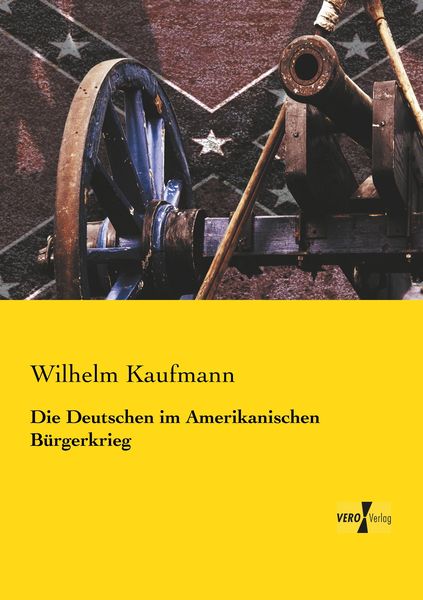 Produktbild: Die Deutschen im Amerikanischen B&uuml;rgerkrieg