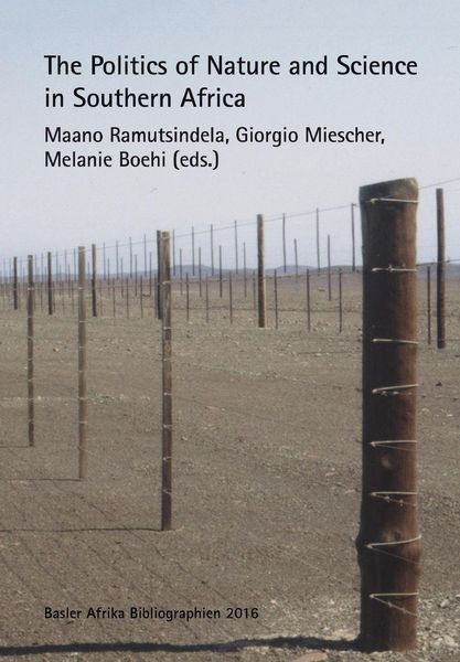 Produktbild: The Politics of Nature and Science in Southern Africa
