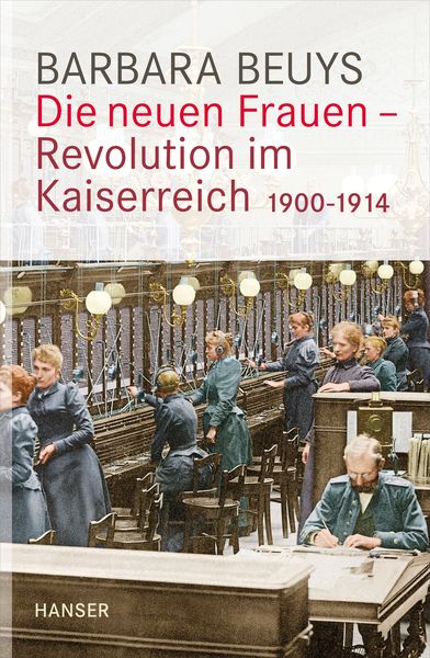 Produktbild: Die neuen Frauen - Revolution im Kaiserreich