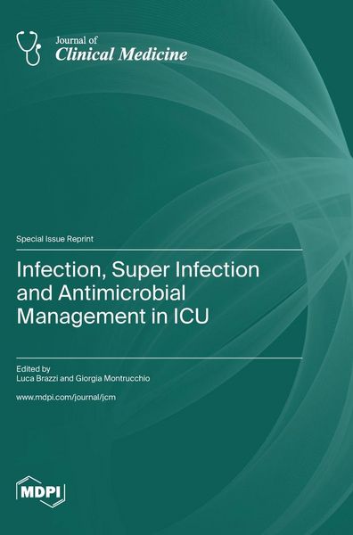 Produktbild: Infection, Super Infection and Antimicrobial Management in ICU