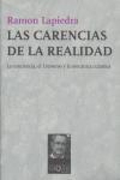 Produktbild: Las carencias de la realidad : la conciencia, el universo y la mec&aacute;nica cu&aacute;ntica
