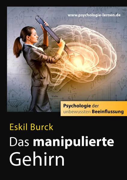 Produktbild: Das manipulierte Gehirn
