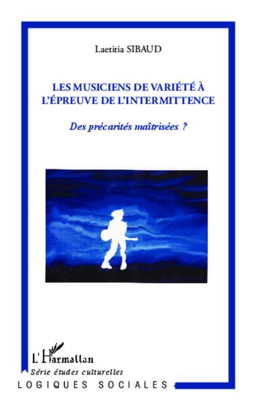 Produktbild: Les musiciens de variete a l'epreuve de l'intermittence