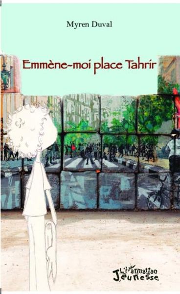 Produktbild: Emmene-moi place Tahrir