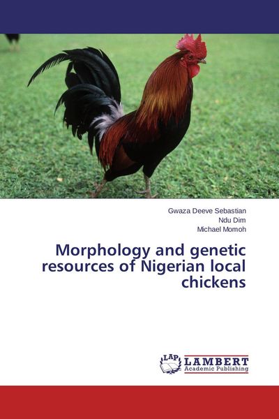 Produktbild: Morphology and genetic resources of Nigerian local chickens