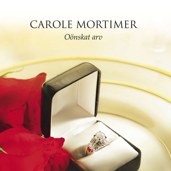 Oönskat arv - Carole Mortimer, Audio, 9789176333228