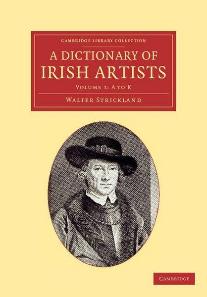 Produktbild: A Dictionary of Irish Artists - Volume 1