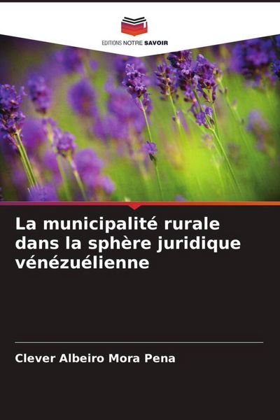 Produktbild: La municipalit&eacute; rurale dans la sph&egrave;re juridique v&eacute;n&eacute;zu&eacute;lienne