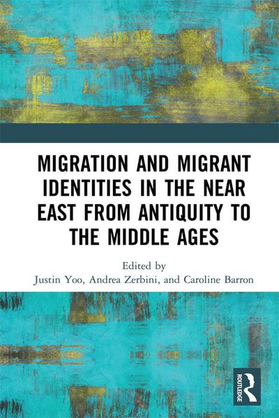 Produktbild: Migration and Migrant Identities in the Near East from Antiquity to the Middle Ages