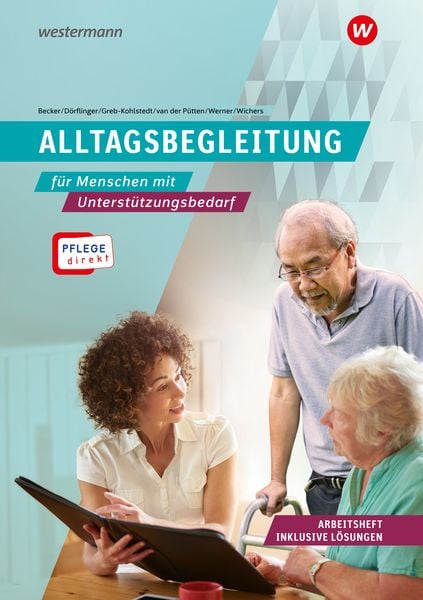 Pflege direkt, Taschenbuch von Thomas Dörflinger,Marion van der Pütten,Bettina Wichers,Sylke Werner,Bettina Greb-Kohlstedt, Westermann