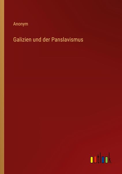 Produktbild: Galizien und der Panslavismus