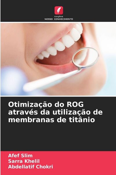 Produktbild: Otimiza&ccedil;&atilde;o do ROG atrav&eacute;s da utiliza&ccedil;&atilde;o de membranas de tit&acirc;nio