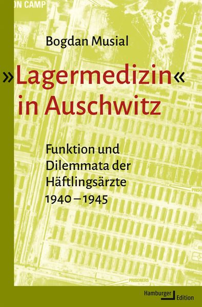 Produktbild: &raquo;Lagermedizin&laquo; in Auschwitz