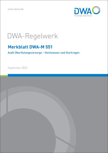 Produktbild: Merkblatt DWA-M 551 Audit &Uuml;berflutungsvorsorge - Hochwasser und Starkregen