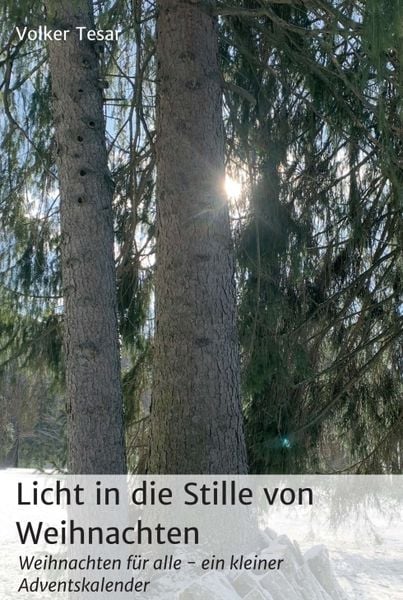 Licht in die Stille von Weihnachten