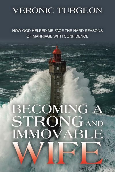 Produktbild: Becoming a Strong and Immovable Wife