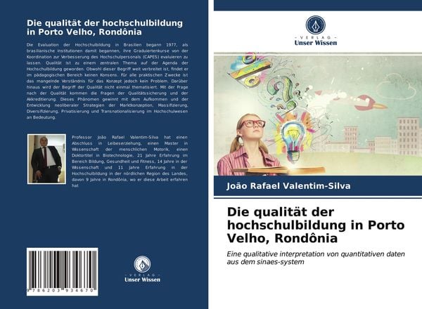 Die qualität der hochschulbildung in Porto Velho, Rondônia, Taschenbuch von João Rafael Valentim-Silva, Verlag Unser Wissen, 9786203934670