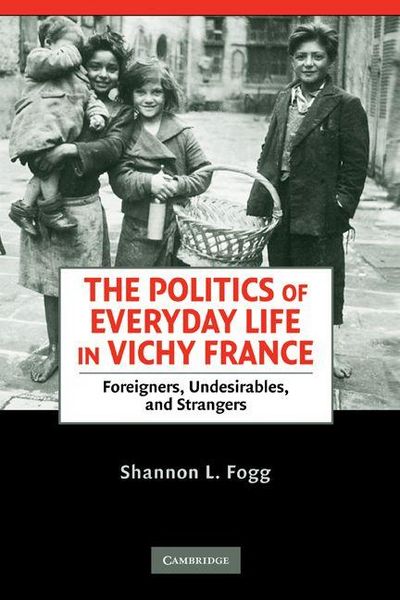 Produktbild: The Politics of Everyday Life in Vichy France