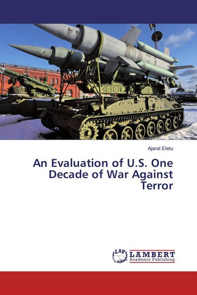 Produktbild: An Evaluation of U.S. One Decade of War Against Terror