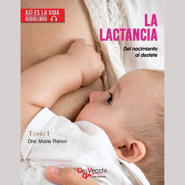 La lactancia. Volumen 1 - Dra. Marie Thirion, Audio, 9781639190447