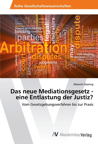 Produktbild: Das neue Mediationsgesetz - eine Entlastung der Justiz?
