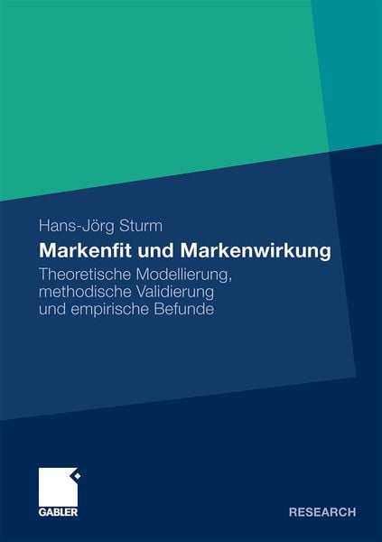 Markenfit und Markenwirkung, Taschenbuch von Hans-Jörg Sturm, Betriebswirtschaftlicher Verlag Gabler, 9783834931160