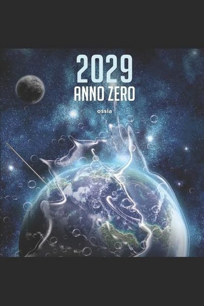 Produktbild: 2029 anno zero ossia, il trionfo della Signora Lati: perch&egrave; l'estinzione dell'umanit&agrave; &egrave; inevitabile