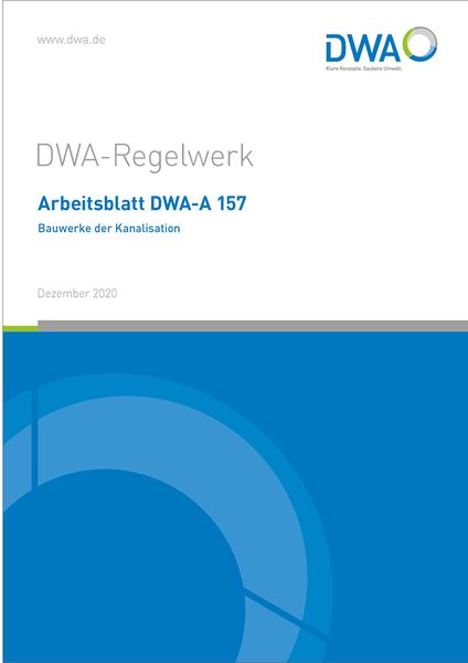Produktbild: Arbeitsblatt DWA-A 157 Bauwerke der Kanalisation