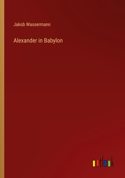 Produktbild: Alexander in Babylon